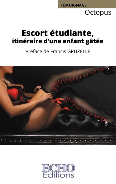 Escort étudiante, itinéraire d'une enfant gâtée