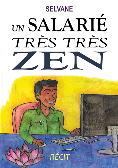 Un salarié très très zen :...