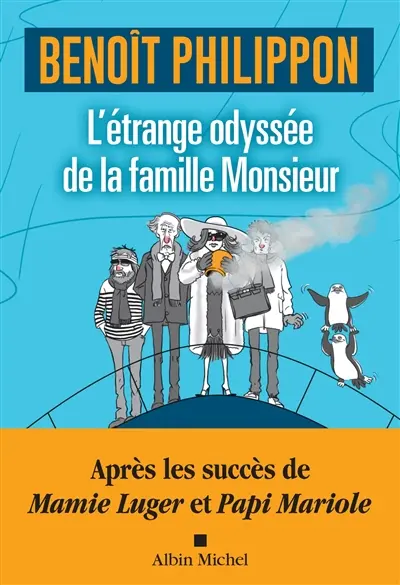 L'étrange odyssée de la famille Monsieur
