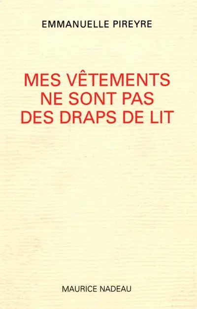 Mes vêtements ne sont pas des draps de lit