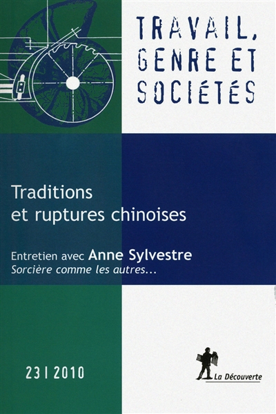 Travail, genre et sociétés, n° 23. Traditions et ruptures chinoises