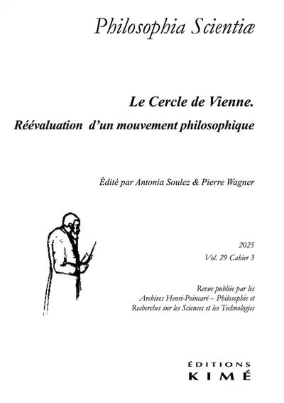 Philosophia scientiae, n° 29-3. Le Cercle de Vienne : réévaluation d'un mouvement philosophique
