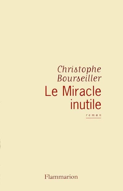 Le miracle inutile