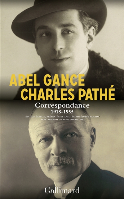 Abel Gance, Charles Pathé : correspondance 1918-1955