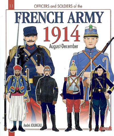 The French army during the great war. Vol. 1. 1900-1914 : the army in France, the army of Africa, colonial troops and the navy