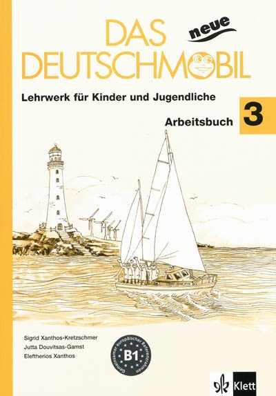 Das neue Deutschmobil, 3-B1 : Lehrwerk für Kinder und Jugendliche : Arbeitsbuch