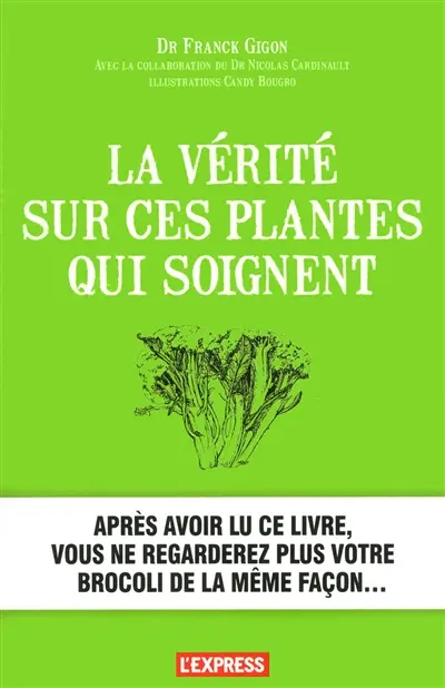 La vérité sur ces plantes qui soignent