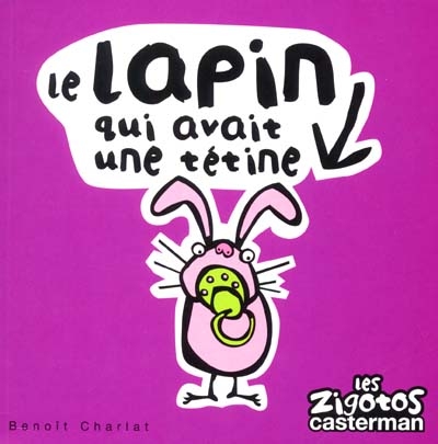Le lapin qui avait une tétine