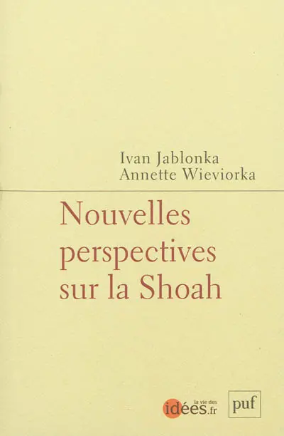 Nouvelles perspectives sur la Shoah