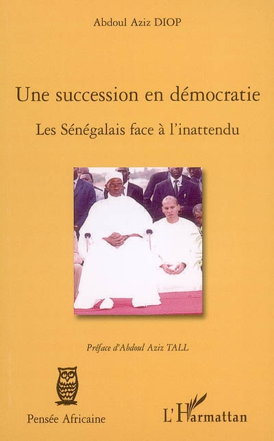 Une succession en démocratie : les Sénégalais face à l'inattendu