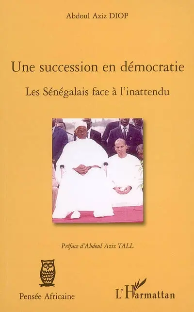 Une succession en démocratie : les Sénégalais face à l'inattendu