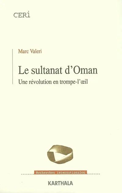 Le sultanat d'Oman : une révolution en trompe-l'oeil