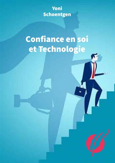 Confiance en soi et...