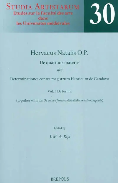 De quattuor materiis sive Determinationes contra magistrum Henricum de Gandavo. Vol. 1