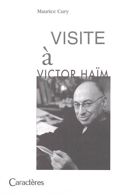 Visite à Victor Haïm