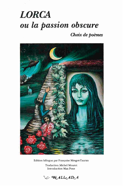 Lorca ou la Passion obscure...