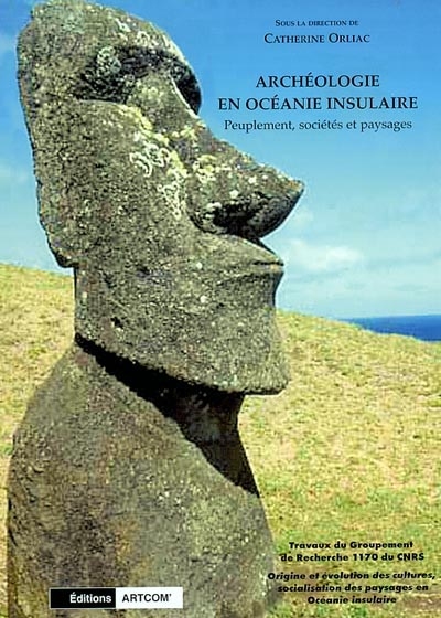 Archéologie en Océanie insulaire : peuplement, sociétés et paysages