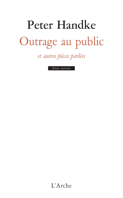 Outrage au public : et autres pièces parlées