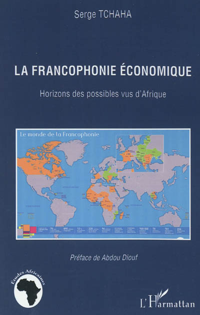 La francophonie économique : horizons des possibles vus d'Afrique