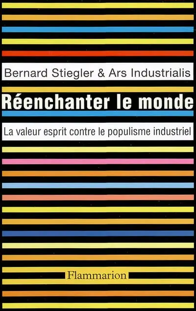 Réenchanter le monde : la valeur esprit contre le populisme industriel