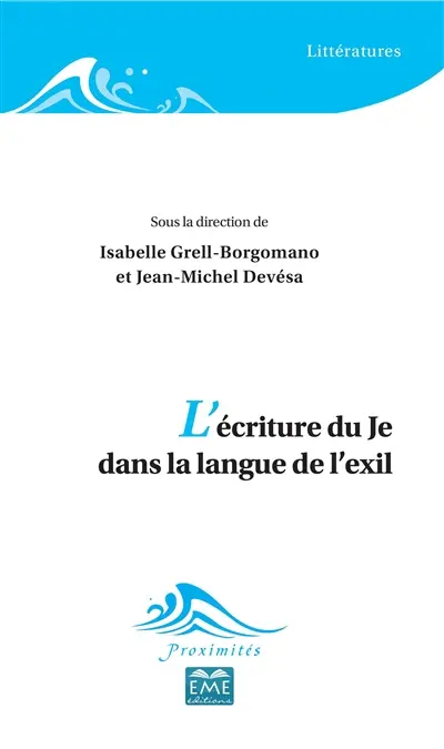L'écriture du je dans la langue de l'exil