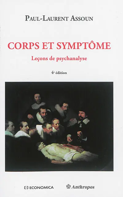 Leçons de psychanalyse. Vol. 2. Corps et symptômes