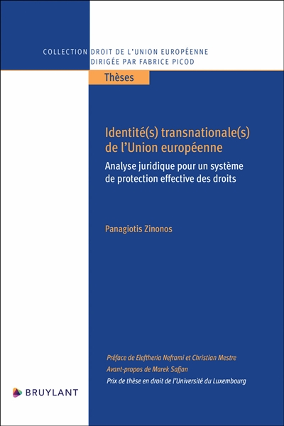 Identité(s) transnationale(s) de l'Union européenne : analyse juridique pour un système de protection effective des droits