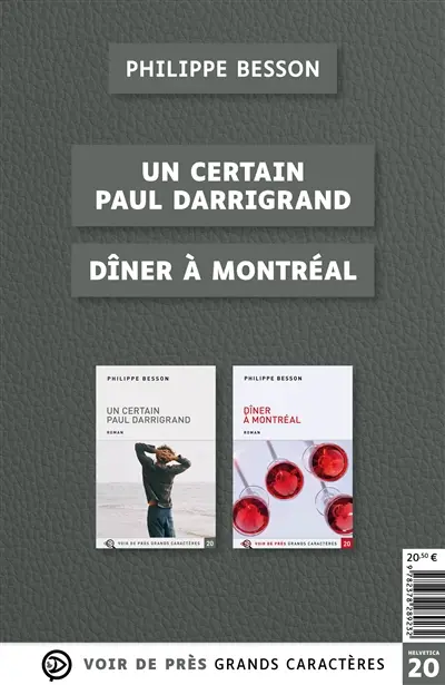 Un certain Paul Darrigrand. Dîner à Montréal