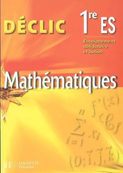 Mathématiques, 1re ES, enseignement obligatoire et option