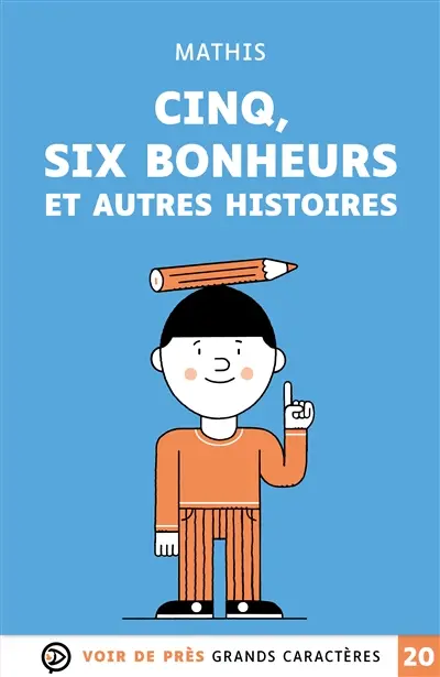 Cinq, six bonheurs : et autres histoires