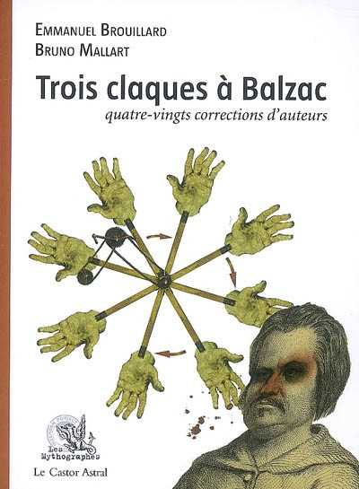 Trois claques à Balzac : quatre-vingts corrections d'auteurs
