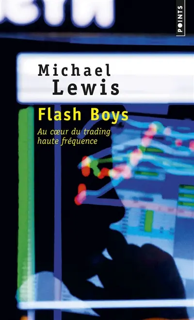 Flash boys : histoire d'une révolte à Wall Street