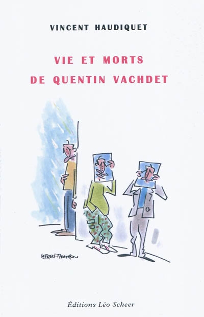 Vie et morts de Quentin Vachdet