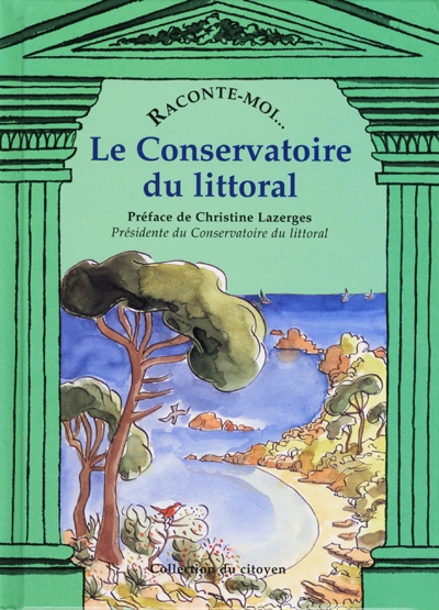 Raconte-moi... Le Conservatoire du littoral