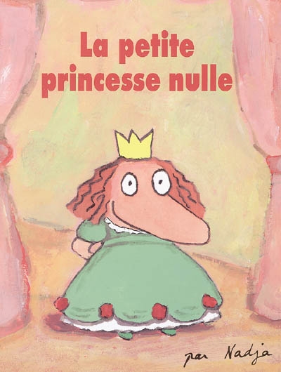 La petite princesse nulle