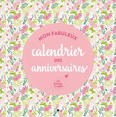 Mon fabuleux calendrier des anniversaires