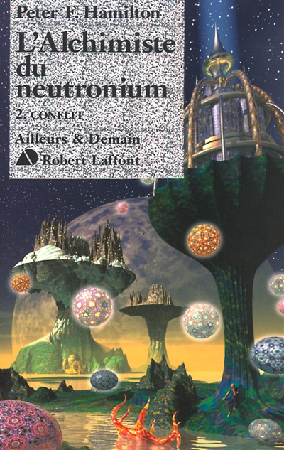 Le dieu nu. Vol. 2-2. L'alchimiste du Neutronium : Conflit