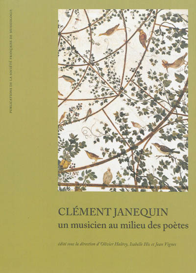 Clément Janequin : un musicien au milieu des poètes