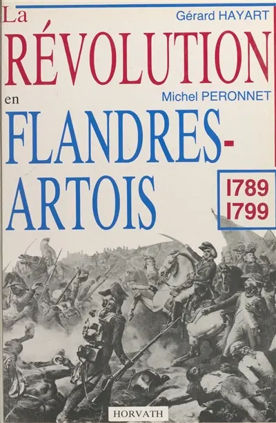 La Révolution en Flandres-Artois : 1789-1799