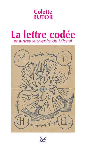 La lettre codée et autres souvenirs de Michel