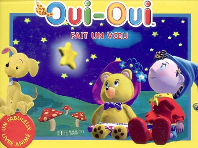 Oui-oui fait un voeu