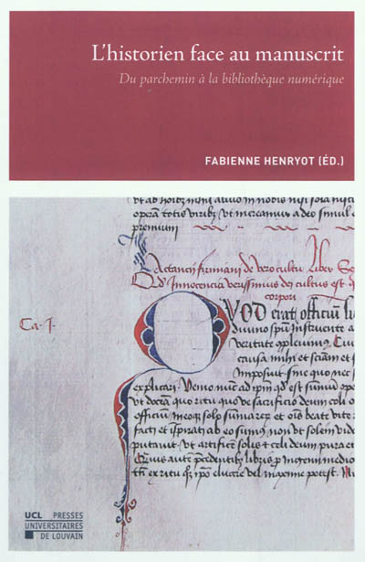 L'historien face au manuscrit : du parchemin à la bibliothèque numérique