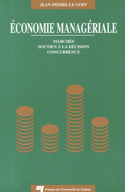 Economie managériale : marchés, soutien à la décision, concurrence