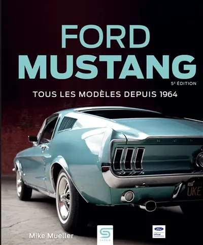 Ford Mustang : tous les modèles depuis 1964 1/2