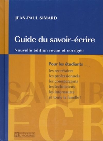 Le guide du savoir écrire