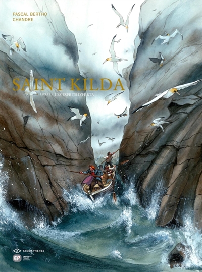 Saint Kilda. Vol. 1. Les esprits d'Hirta