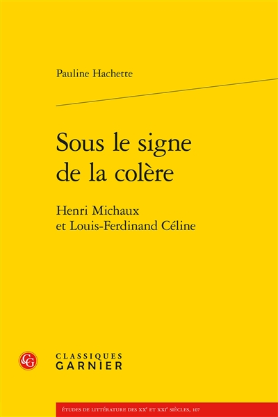 Sous le signe de la colère : Henri Michaux et Louis-Ferdinand Céline