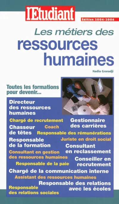 Les métiers des ressources humaines : toutes les formations pour devenir directeur des ressources humaines, chargé de recrutement, chasseur de têtes...