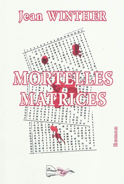 Mortelles matrices