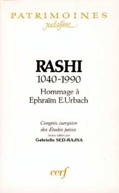 Rashi, 1040-1990 : hommage à Ephraïm E. Urbach